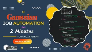 Best Simplistic Way To Automate Gaussian Jobs Easily In 2023