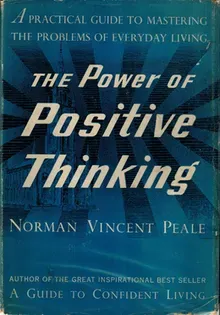 The Power of Positive Thinking by Norman Vincent Peale